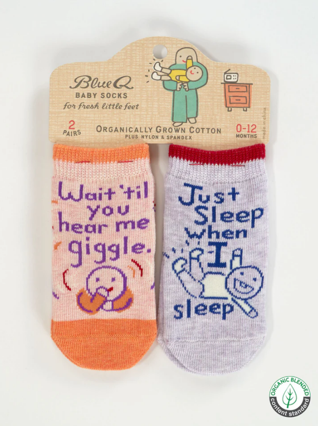 Blue Q Baby Socks - Wait Til You Hear Me Giggle / Just Sleep When I Sleep
