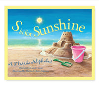 Sleeping Bear Press S Is For Sunshine: A Florida Alphabet