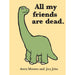 All My Friends Are Dead - Safari Ltd®