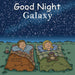 Good Night Galaxy Book - Safari Ltd®