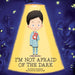 I'm Not Afraid of the Dark Book - Safari Ltd®