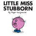 Little Miss Stubborn - Safari Ltd®
