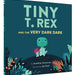 Mudpuppy Tiny T. Rex and the Very Dark Dark Book - Safari Ltd®