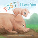 Psst! I Love You Book - Safari Ltd®