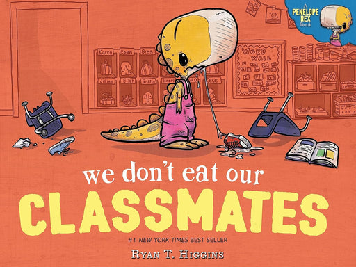 We Don't Eat Our Classmates: A Penelope Rex Book - Safari Ltd®